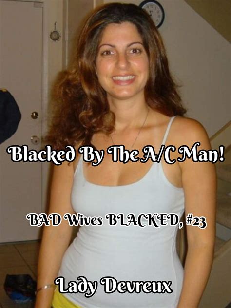 wife blacked stories|New Wife Gets Blacked .